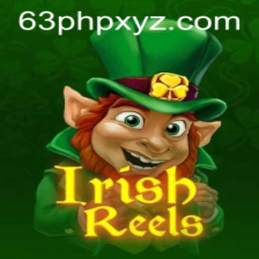Exploring the Excitement of IrishReels: A New Era in Gaming with 63PHP
