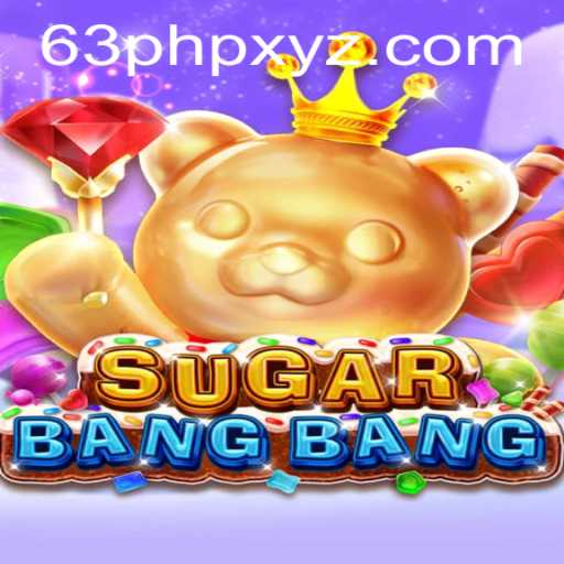 Discover the Excitement of SUGARBANGBANG: The New Gaming Sensation